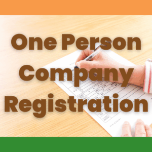 One Person Company Registration
