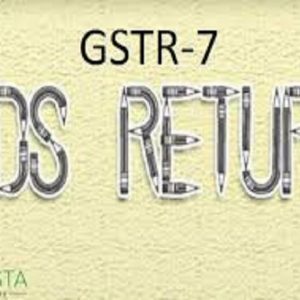 GST TDS Return (GSTR 7)