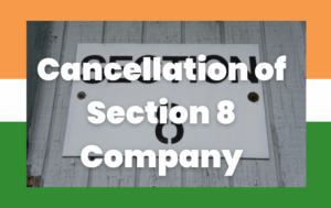 Cancellation of Section 8 Company