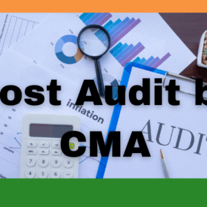 Cost Audit by CMA
