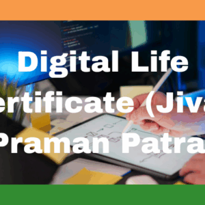 Digital Life Certificate (Jivan Praman Patra)