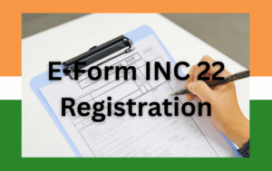 E-Form INC 22 Registration
