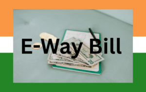 E-Way Bill