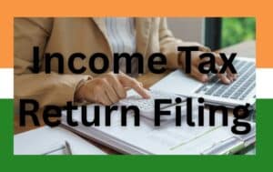 Income Tax Return Filing