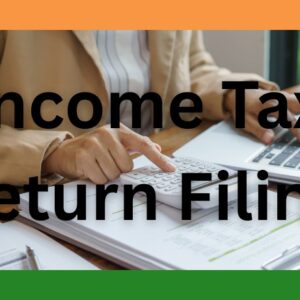 Income Tax Return Filing