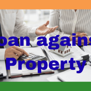 Loan against Property
